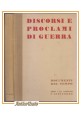 DISCORSI E PROCLAMI DI GUERRA DOCUMENTI DEL TEMPO Agosto Settembre 1939 libro