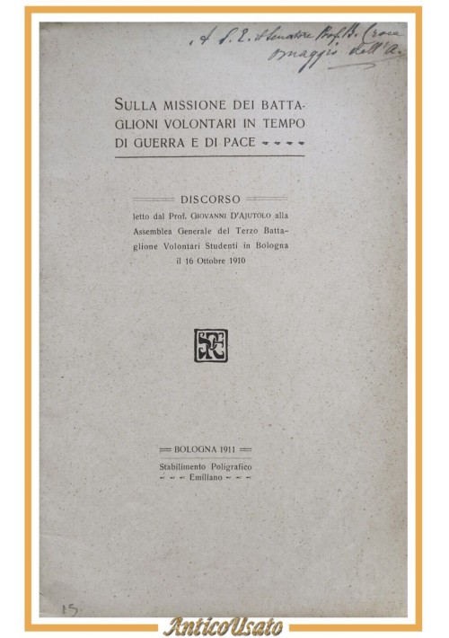 DISCORSO SU MISSIONE DEI BATTAGLIONI VOLONTARI IN TEMPO DI GUERRA E PACE 1911