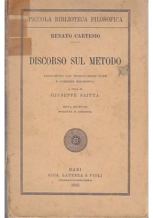 DISCORSO SUL METODO Renato Cartesio Laterza  piccola biblioteca filosofica 1935