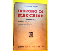 DISEGNO DI MACCHINE Ferdinando Massero 1946 Hoepli libro ingegneria manuale