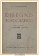DISEGNO TOPOGRAFICO di Aminto Agostini 1951 Ulrico Hoepli manuale libro usato