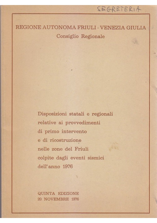 DISPOSIZIONI PRIMO INTERVENTO RICOSTRUZIONE FRIULI SISMA 1976 Tipografia Vita 