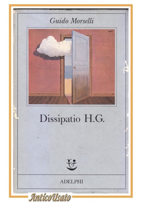 esaurito - DISSIPATIO H G di Guido Morselli 1988 Adelphi libro romanzo distopico