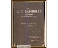 DITTA ZAMBELLI Torino catalogo 3 1914 Materiale d'uso generale laboratori Libro
