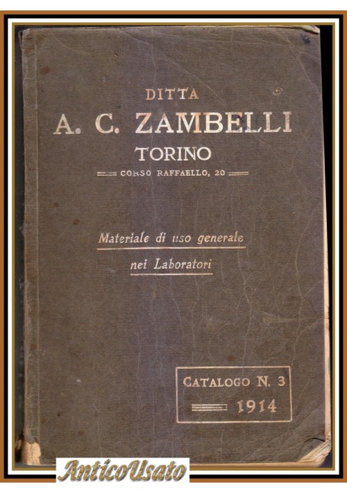 DITTA ZAMBELLI Torino catalogo 3 1914 Materiale d'uso generale laboratori Libro