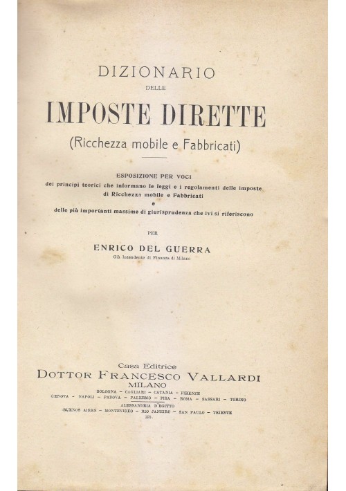 DIZIONARIO DELLE IMPOSTE DIRETTE (Ricchezza mobile e fabbricati) - Enrico Del Guerra 1911 Vallardi 