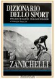 DIZIONARIO DELLO SPORT inglese italiano di Giuseppe Ragazzini 2002 Zanichelli