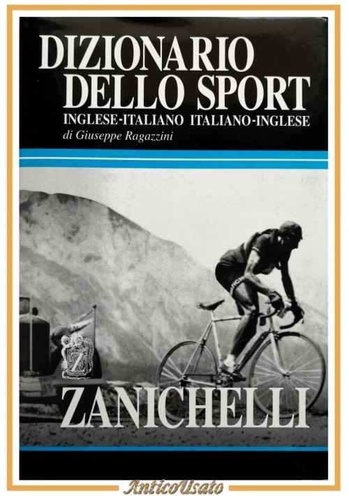 DIZIONARIO DELLO SPORT inglese italiano di Giuseppe Ragazzini 2002 Zanichelli