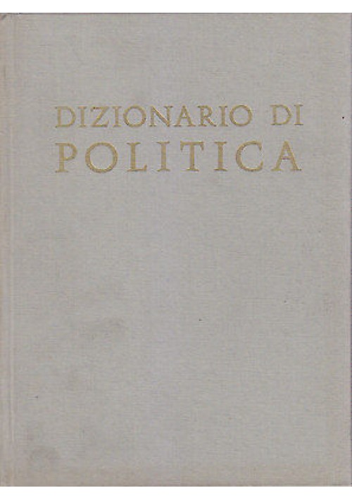 DIZIONARIO DI POLITICA diretto da Bobbio - Matteucci - Pasquino 1983 UTET