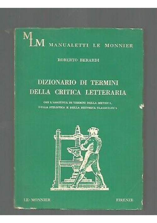 Dizionario Di Termini Della Critica Letteraria di Roberto Berardi 1968 Le Monnier