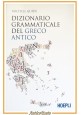 DIZIONARIO GRAMMATICALE DEL GRECO ANTICO di Michele Guidi 2023 Hoepli Libro