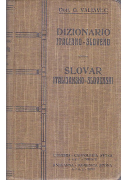 DIZIONARIO ITALIANO SLOVENO G. Valjavec 1925 Jugoslovanska Knjigarna - slovar *