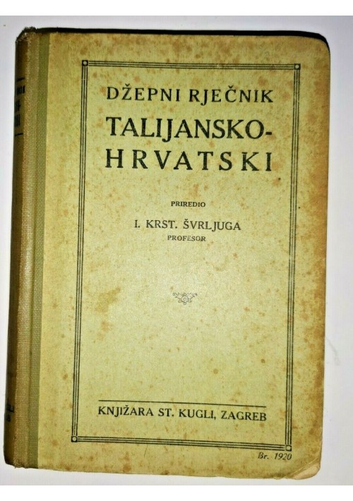 DIZIONARIO TASCABILE ITALIANO CROATO di Svergliuga 1927 libro vocabolario Dzepni