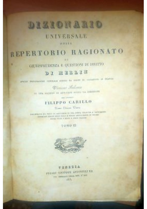 DIZIONARIO UNIVERSALE REPERTORIO GIURISPRUDENZA 1835 Merlin Carillo tomo III 3