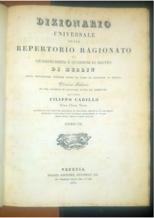 DIZIONARIO UNIVERSALE REPERTORIO GIURISPRUDENZA 1838 Merlin Carillo tomo VII 7
