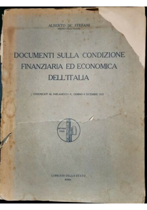 DOCUMENTI SU CONDIZIONE FINANZIARIA E ECONOMICA DELL’ITALIA di De Stefani 1923