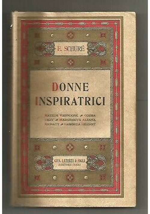 esaurito - DONNE INSPIRATRICI Edoardo Schurè 1930 dedica autografa di Giuseppe Laterza