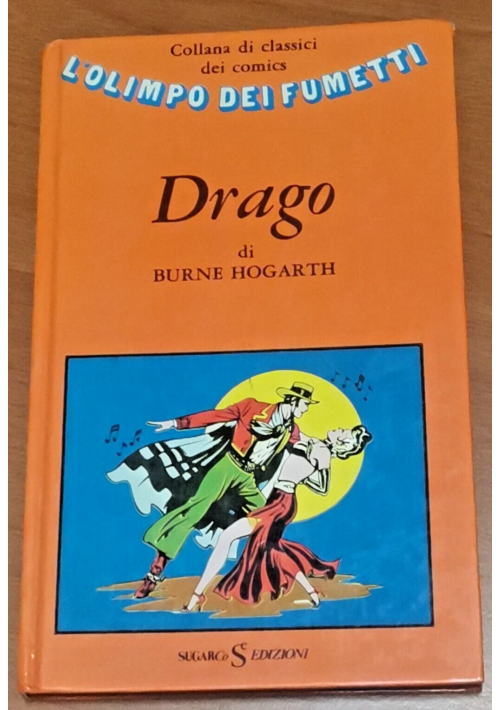 DRAGO di Burne Hogarth Collana di classici dei Comix 1974 Sugar Libro fumetti