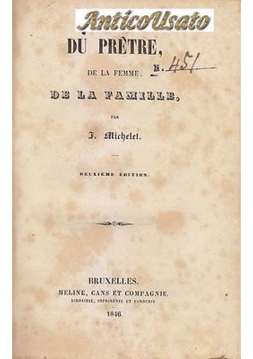 DU PRETRE DE LA FEMME DE LA FAMILLE di F. Michelet 1846 Meline Cans et compagnie
