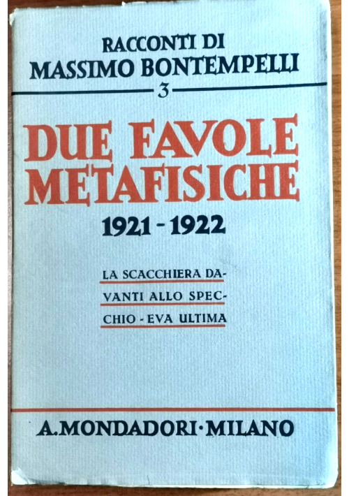 DUE FAVOLE METAFISICHE 1921 1922 di Massimo Bontempelli 1940 Mondadori libro