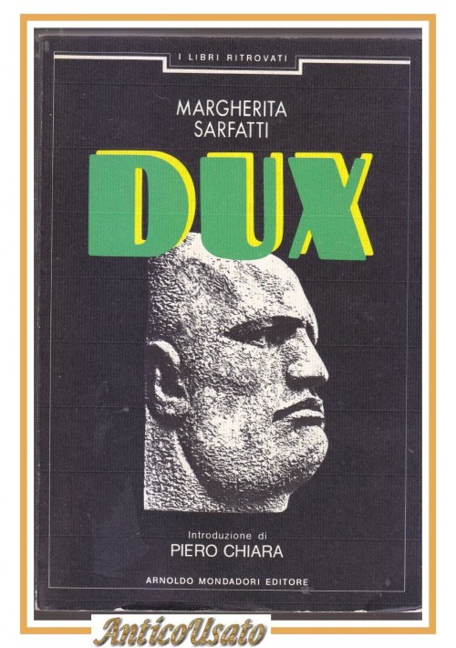 ESAURITO - DUX di Margherita Sarfatti 1984 Mondadori I LIBRI RITROVATI biografia Mussolini