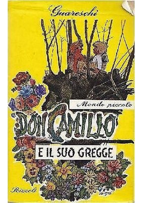 ESAURITO - Don Camillo E Il Suo Gregge di Giovanni Guareschi 1967 Rizzoli libro romanzo