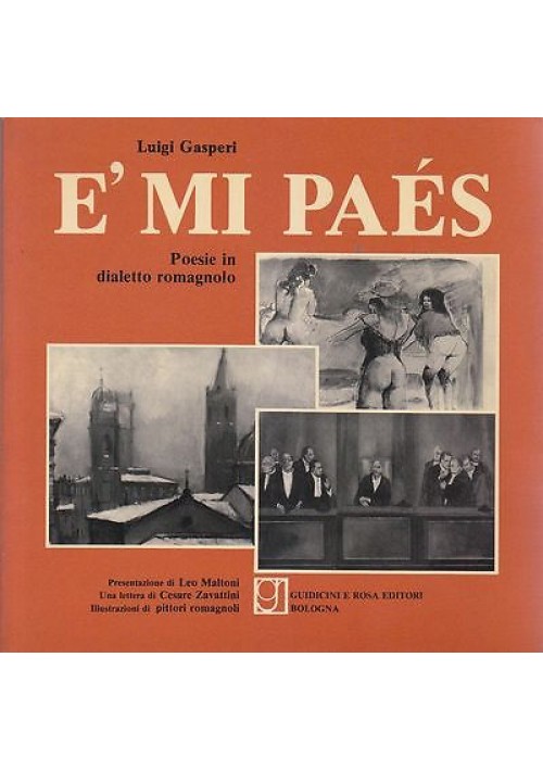 E' MI PAES  POESIE IN DIALETTO ROMAGNOLO di Luigi Gasperi 1980 Guidicini e Rosa