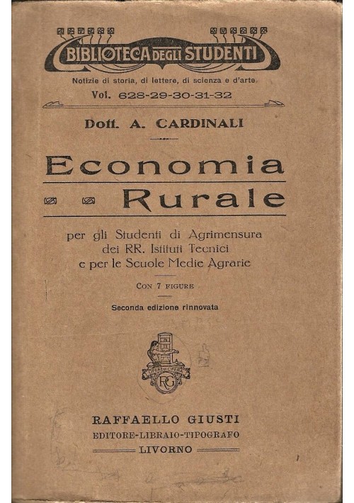 ECONOMIA RURALE A Cardinali 1929 Raffaello Giusti biblioteca degli studenti