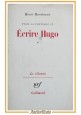 ECRIRE HUGO di Henri Meschonnic 1977 Gallimard Le Chemin Libro pour la poetique