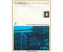 EDILIZIA INDUSTRIALIZZATA IN ACCIAIO 1968 UISAA libro monografia applicazioni