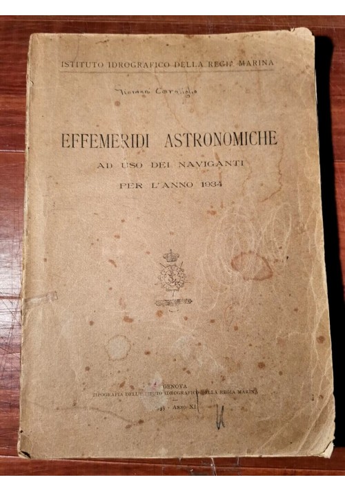 EFFEMERIDI ASTRONOMICHE AD USO DEI NAVIGANTI PER L'ANNO 1934 libro astronomia