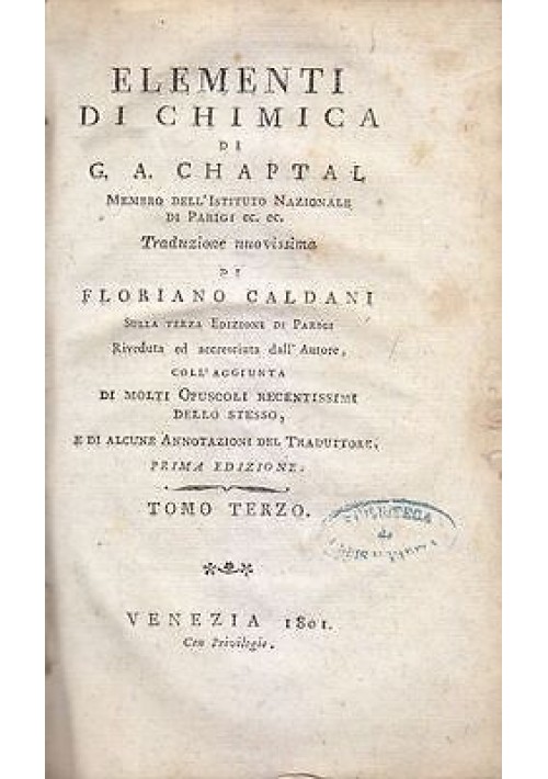ELEMENTI DI CHIMICA di  G. A. Chaptal TOMO III 1801 Venezia I prima edizione