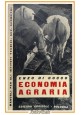 ELEMENTI DI ECONOMIA AGRARIA di Enzo Di Cocco 1953 Edizioni Agricole Libro sulla