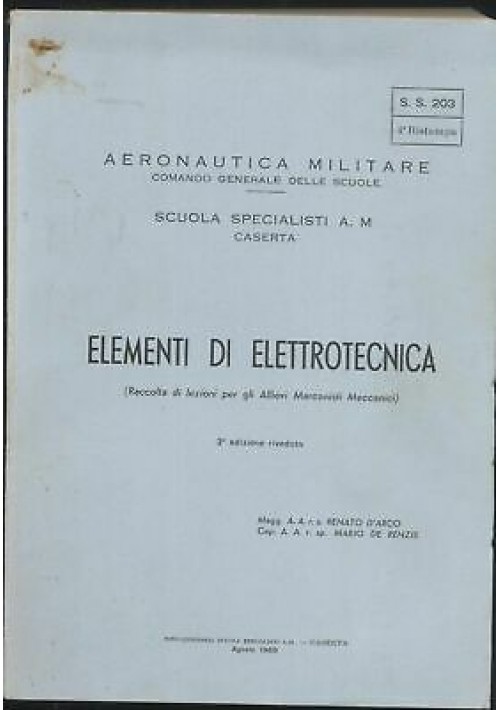 ELEMENTI DI ELETTROTECNICA CORSI MARCONISTI MECCANICI 1969 aeronautica 