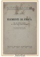 ELEMENTI DI FISICA Mario Gliozzi 1938 scolastico istituti tecnici Libro vintage