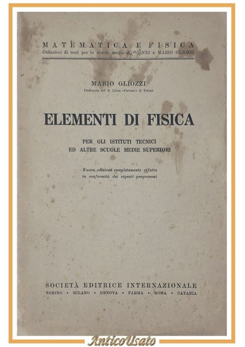 ELEMENTI DI FISICA Mario Gliozzi 1938 scolastico istituti tecnici Libro vintage