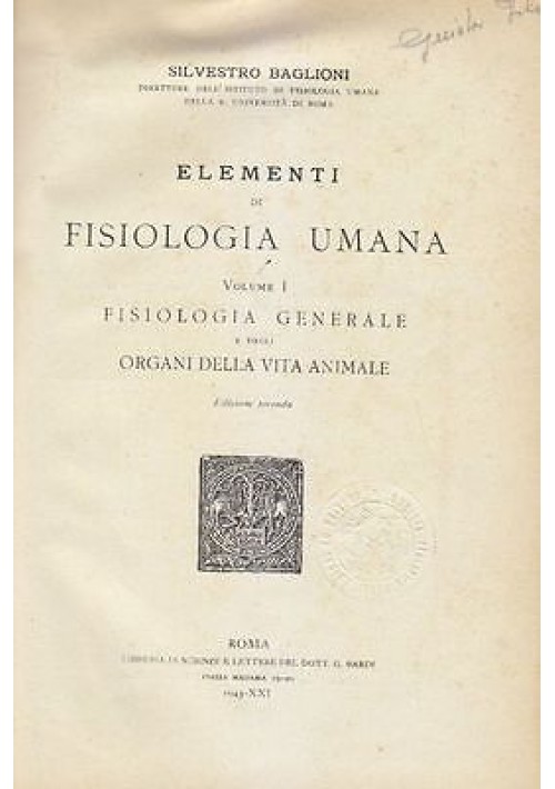 ELEMENTI DI FISIOLOGIA UMANA VOLUME I Silvestro Baglioni 1943 Bardi libro medici