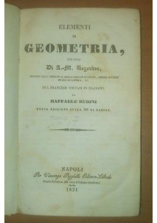 ELEMENTI DI GEOMETRIA Legendre 3 volumi in uno 1851 Vincenzo Puzziello Rubini
