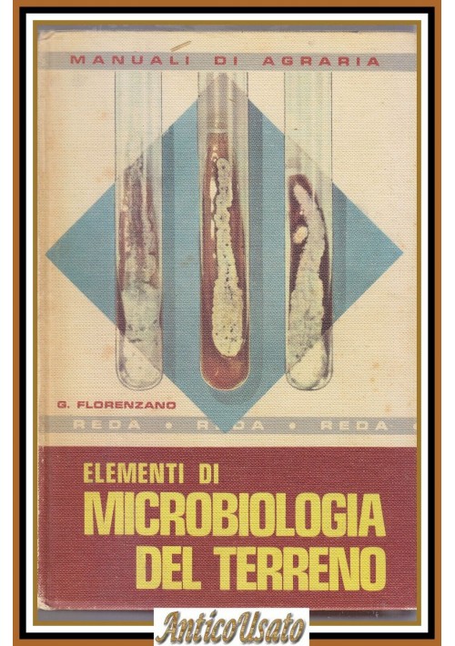 ELEMENTI DI MICROBIOLOGIA DEL TERRENO Florenzano 1972 REDA libro manuale agraria