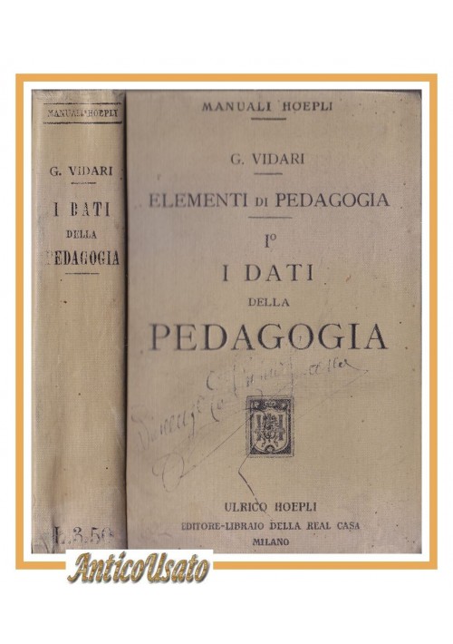 ELEMENTI DI PEDAGOGIA volume I I DATI G Vidari 1916 Hoepli 