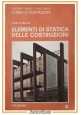 esaurito - ELEMENTI DI STATICA DELLE COSTRUZIONI di Carlo Millo 1979 Calderini Libro Corso
