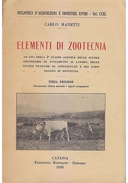 ELEMENTI DI ZOOTECNIA di Carlo Manetti - 1930 Francesco Battiato Catania