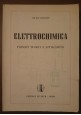 ELETTROCHIMICA principi teorici e applicazioni di Giulio Milazzo 1963 Studium
