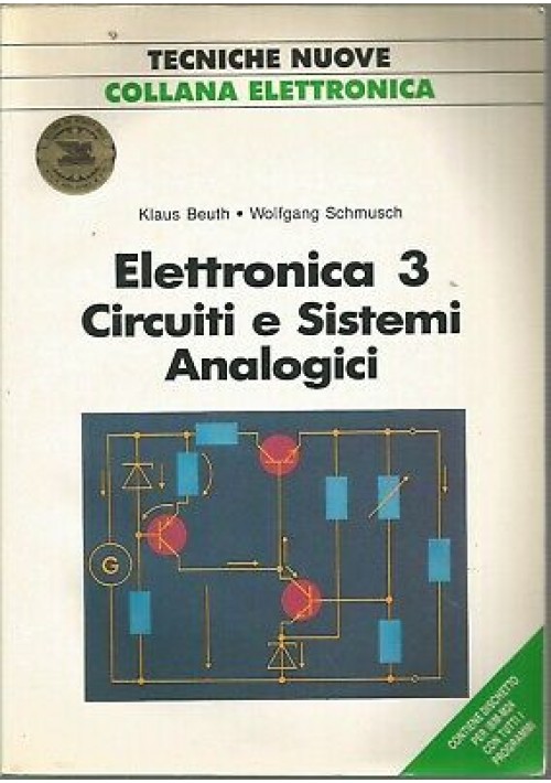 ELETTRONICA 3 CIRCUITI E SISTEMI ANALOGICI Beuth Schmusch 1986 tecniche nuove