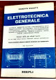 ESAURITO - ELETTROTECNICA GENERALE di Giuseppe Biasutti 1968 Hoepli libro manuale