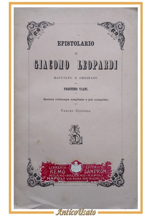 EPISTOLARIO DI GIACOMO LEOPARDI Viani volume 2 - 1892 Le Monnier Libro lettere