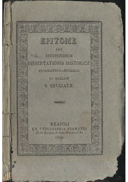 EPITOME compendium dissertationi HISTORICA DOGMATICO-MORALIS Cajetano Vella 1829