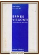 ERMES VISCONTI SOCIETÀ E LETTERATURA di Vincenzo Paladino 1973 FRAMA'S Libro