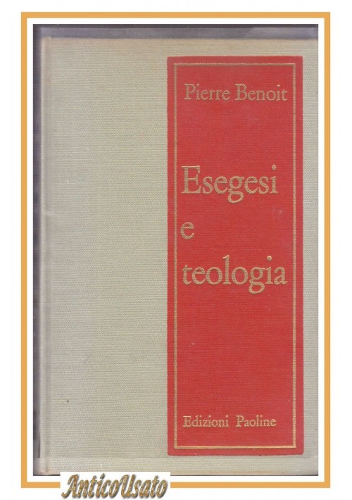 ESEGESI E TEOLOGIA di Pierre Benoit 1964 Edizioni Paoline libro filosofia