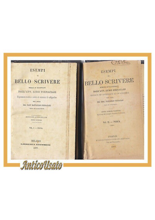 ESEMPI DI BELLO SCRIVERE 2 volum Luigi Fornaciari 1877 libro antico prosa poesia